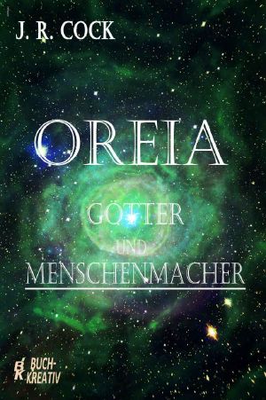 [Götter und wir 01] • Oreia · Götter und Menschenmacher